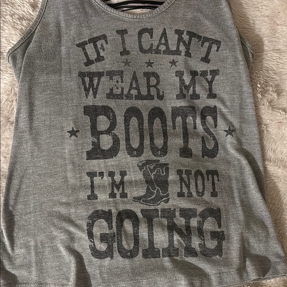 “If I Can’t Wear My Boots I’m Not Going” Tank Top With See Through Back Design - Picture 2 of 6
